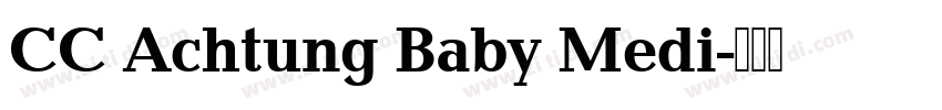 CC Achtung Baby Medi字体转换